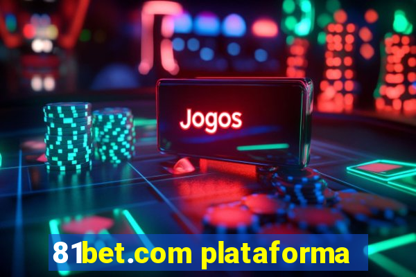 81bet.com plataforma